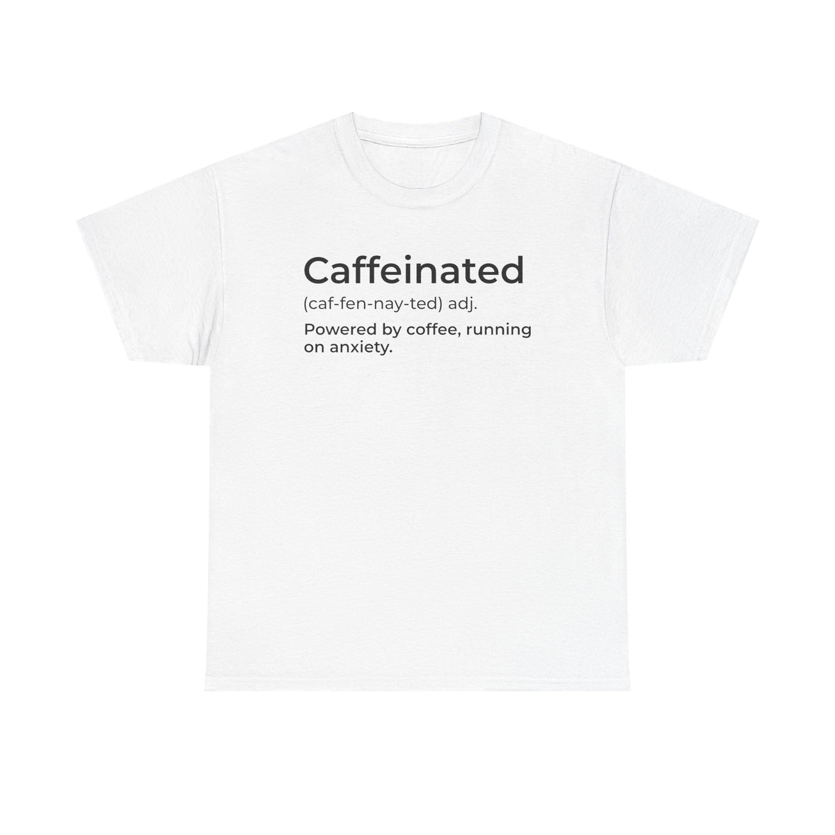 Caffeinated Definition Graphic T-Shirt