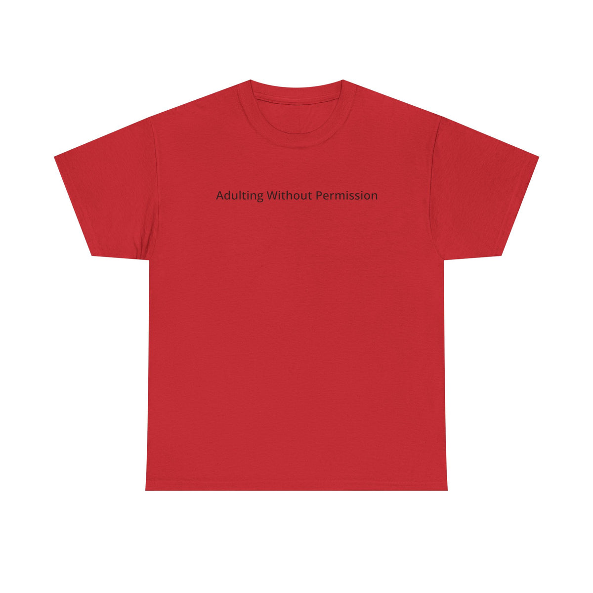Adulting Without Permission T-shirt