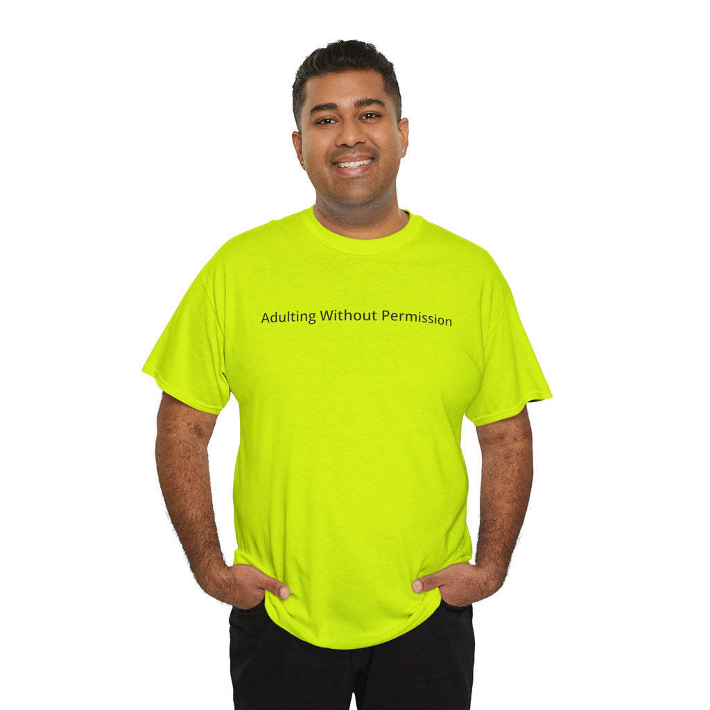 Adulting Without Permission T-shirt