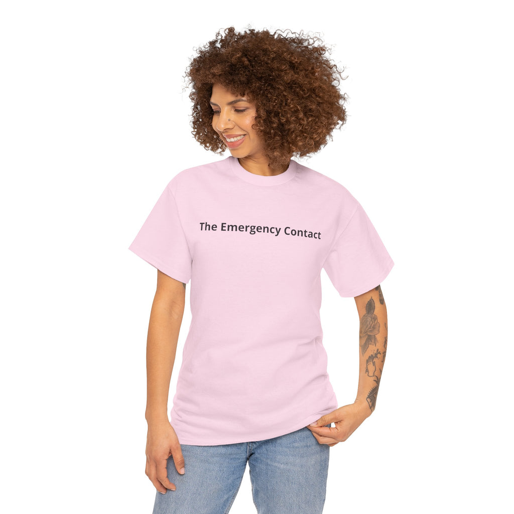 The Emergency Contact T-shirt