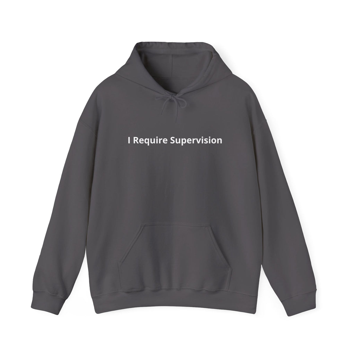 I Require Supervision Graphic Hoodie