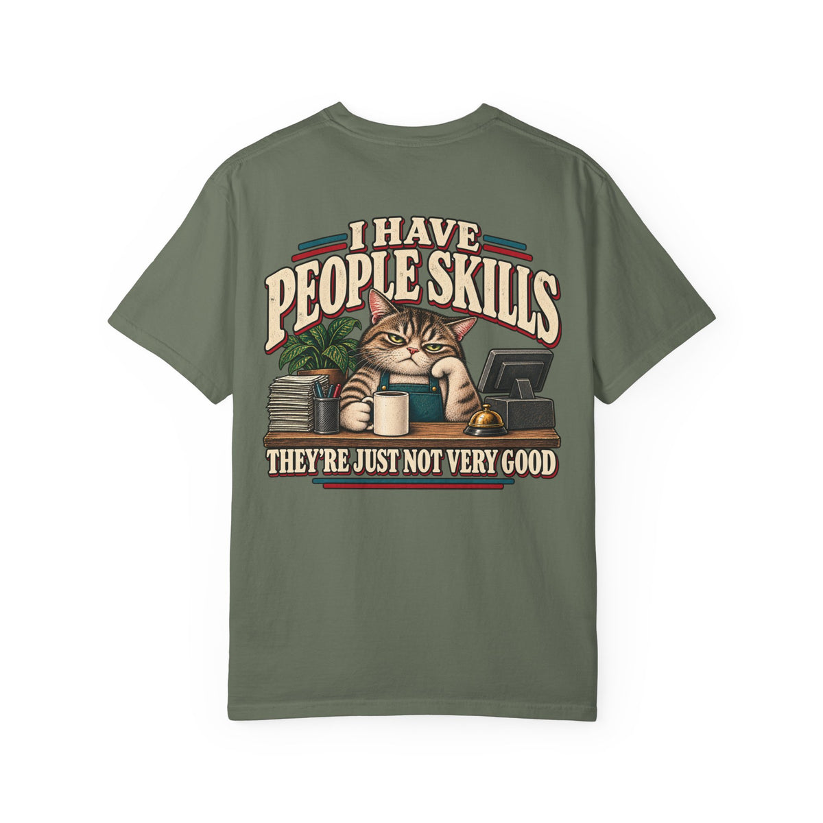 I Have People Skills Graphic T-Shirt
