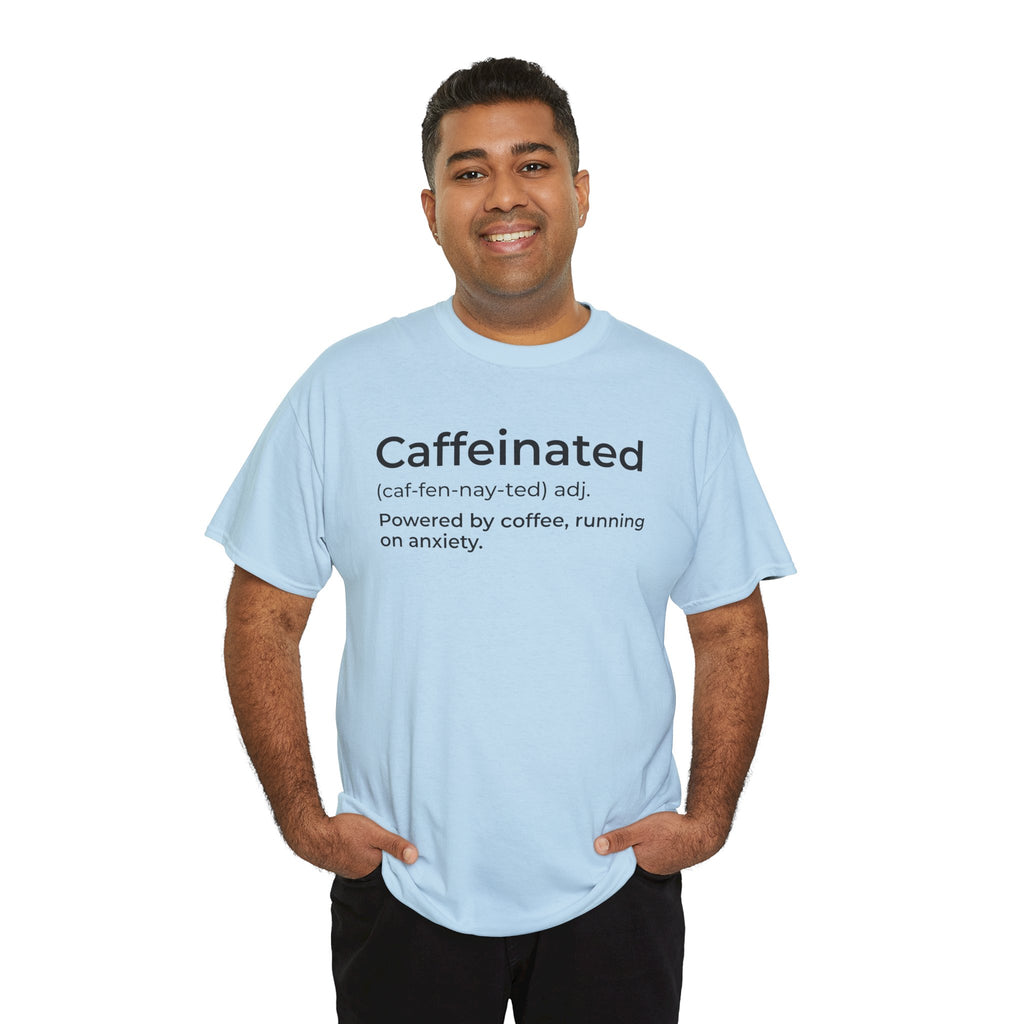 Caffeinated Definition Graphic T-Shirt