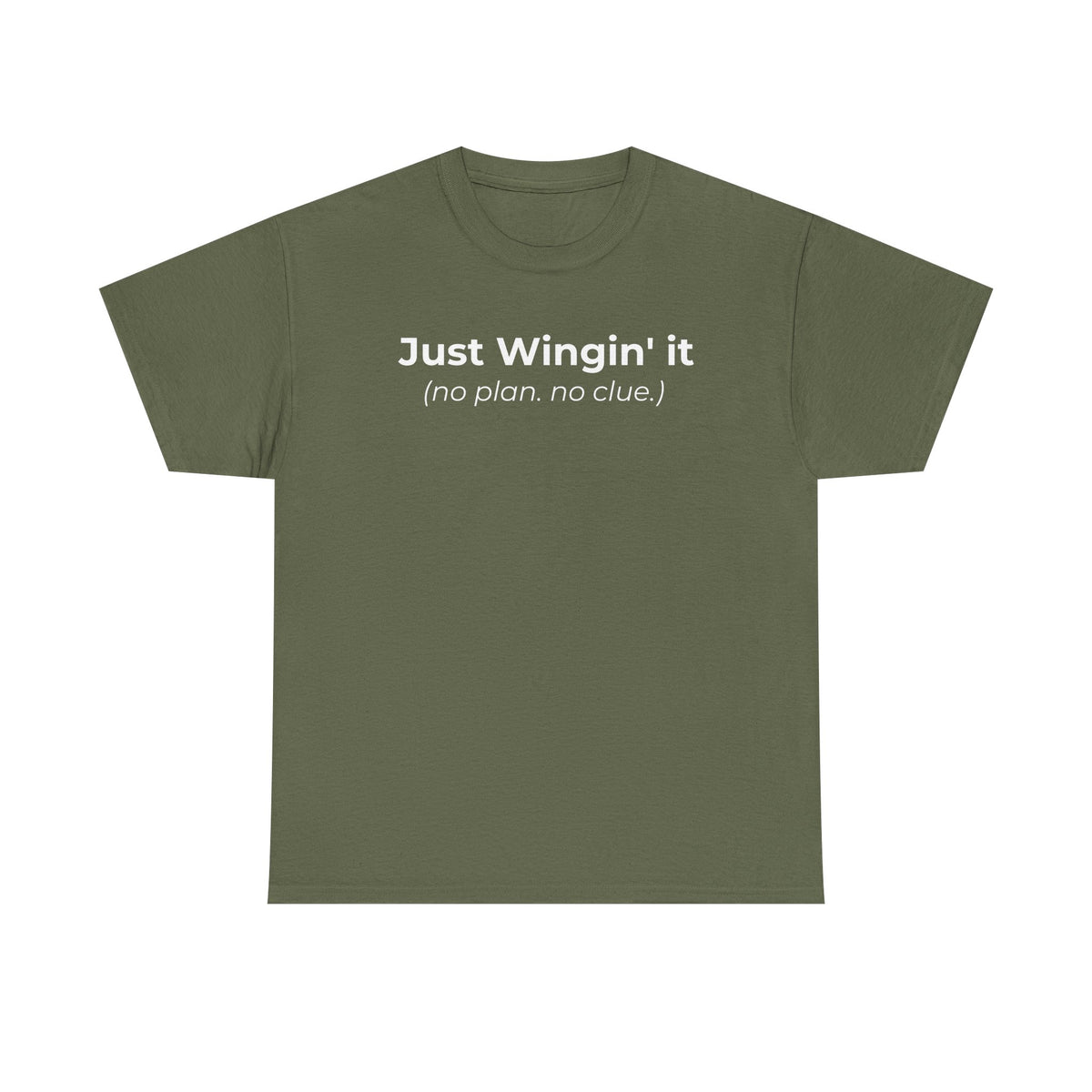 Just Wingin' It T-Shirt