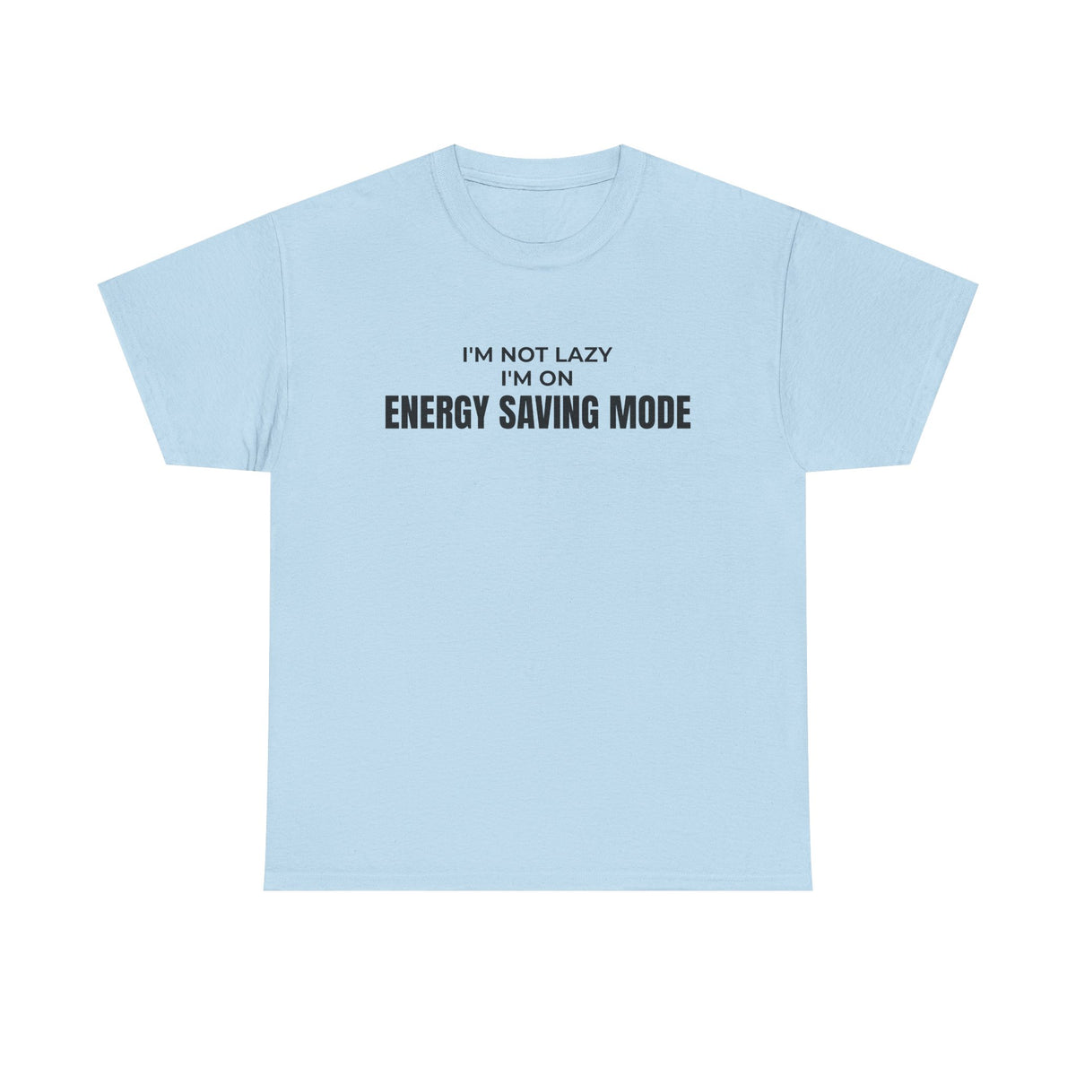 Energy Saving Mode T-Shirt