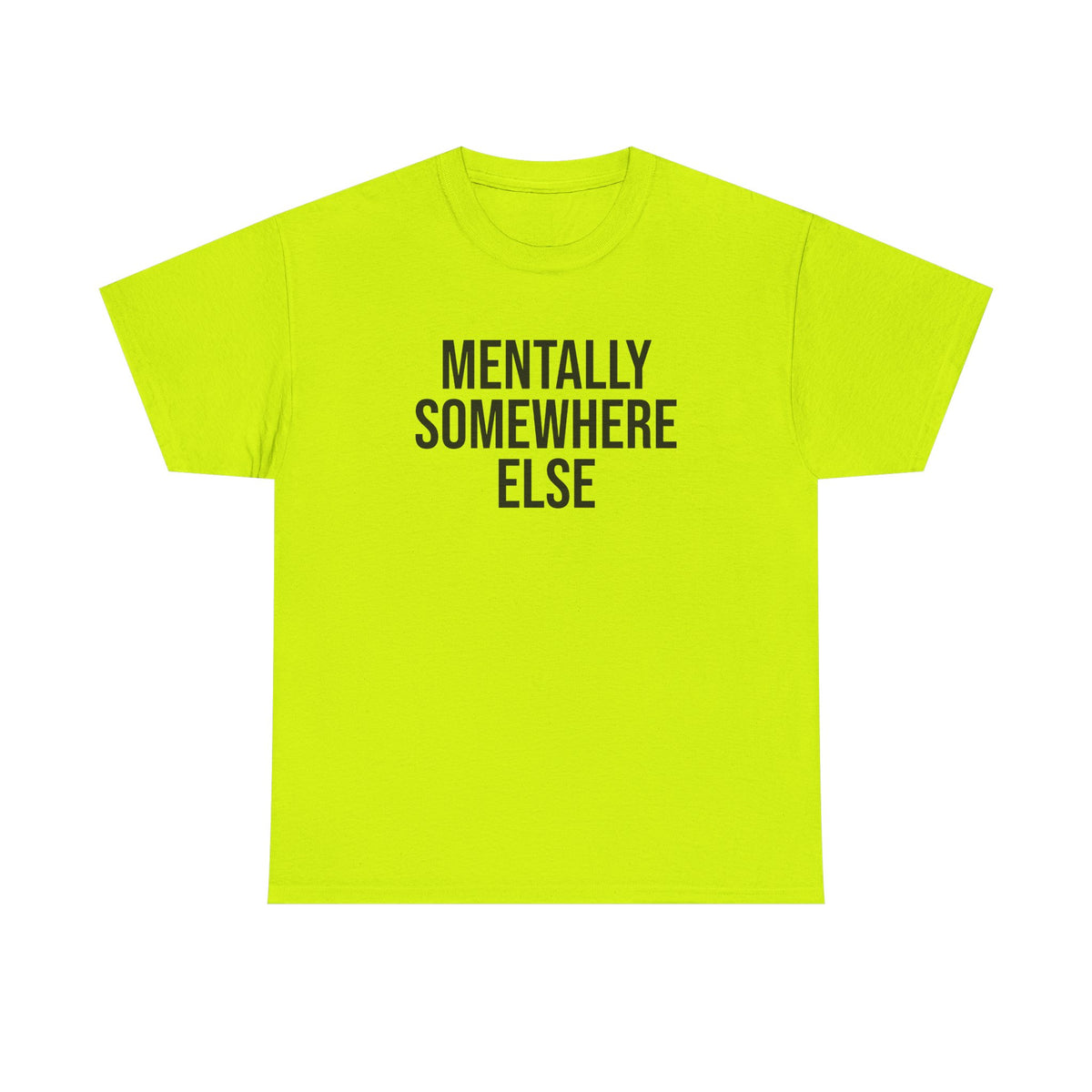 Mentally Somewhere Else T-Shirt