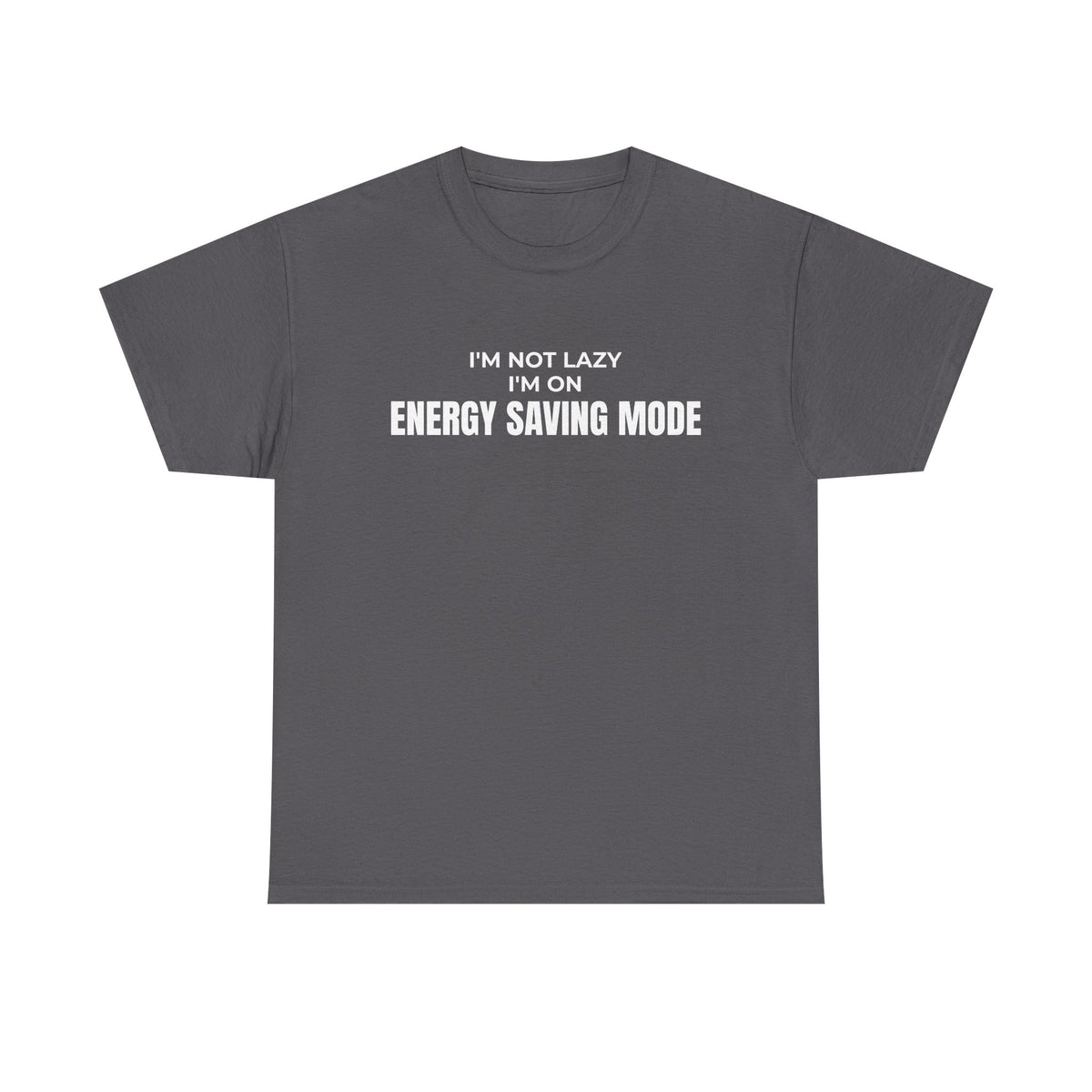 Energy Saving Mode T-Shirt