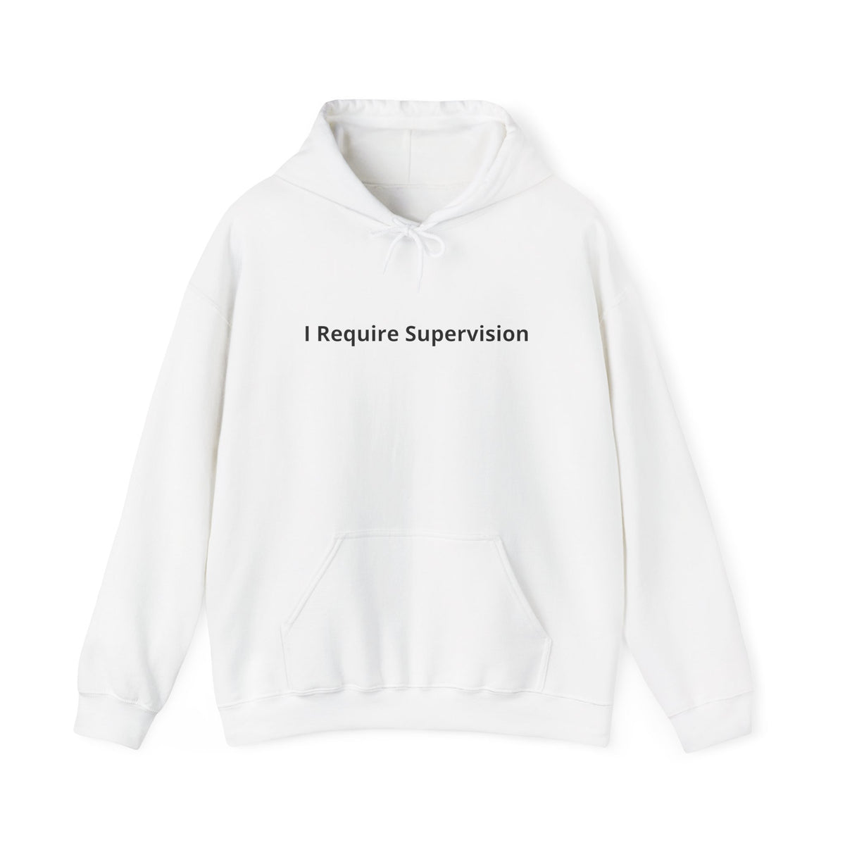 I Require Supervision Graphic Hoodie