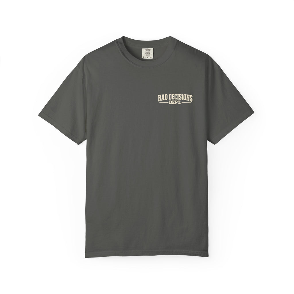 Bad Decisions Department Graphic T-Shirt