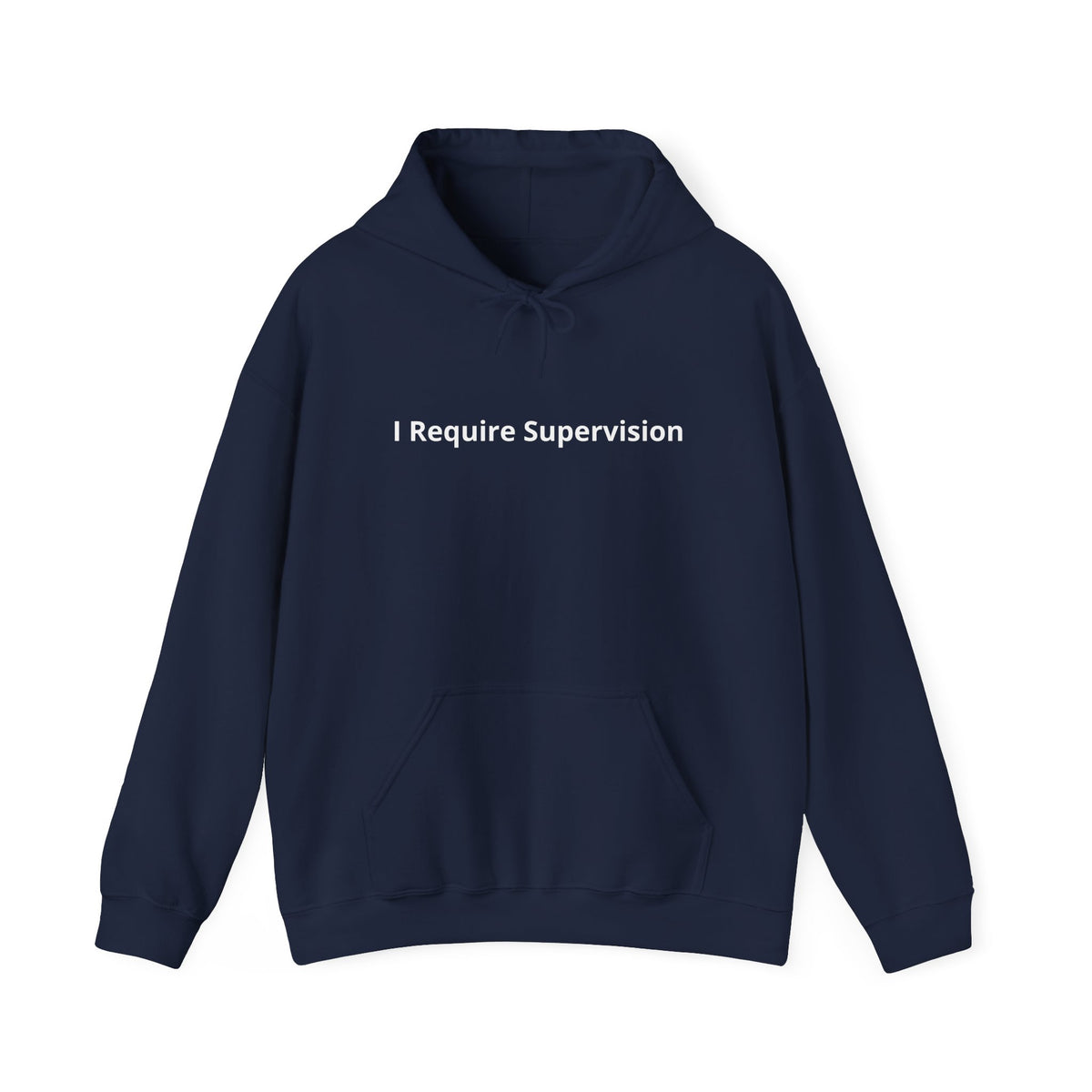 I Require Supervision Graphic Hoodie