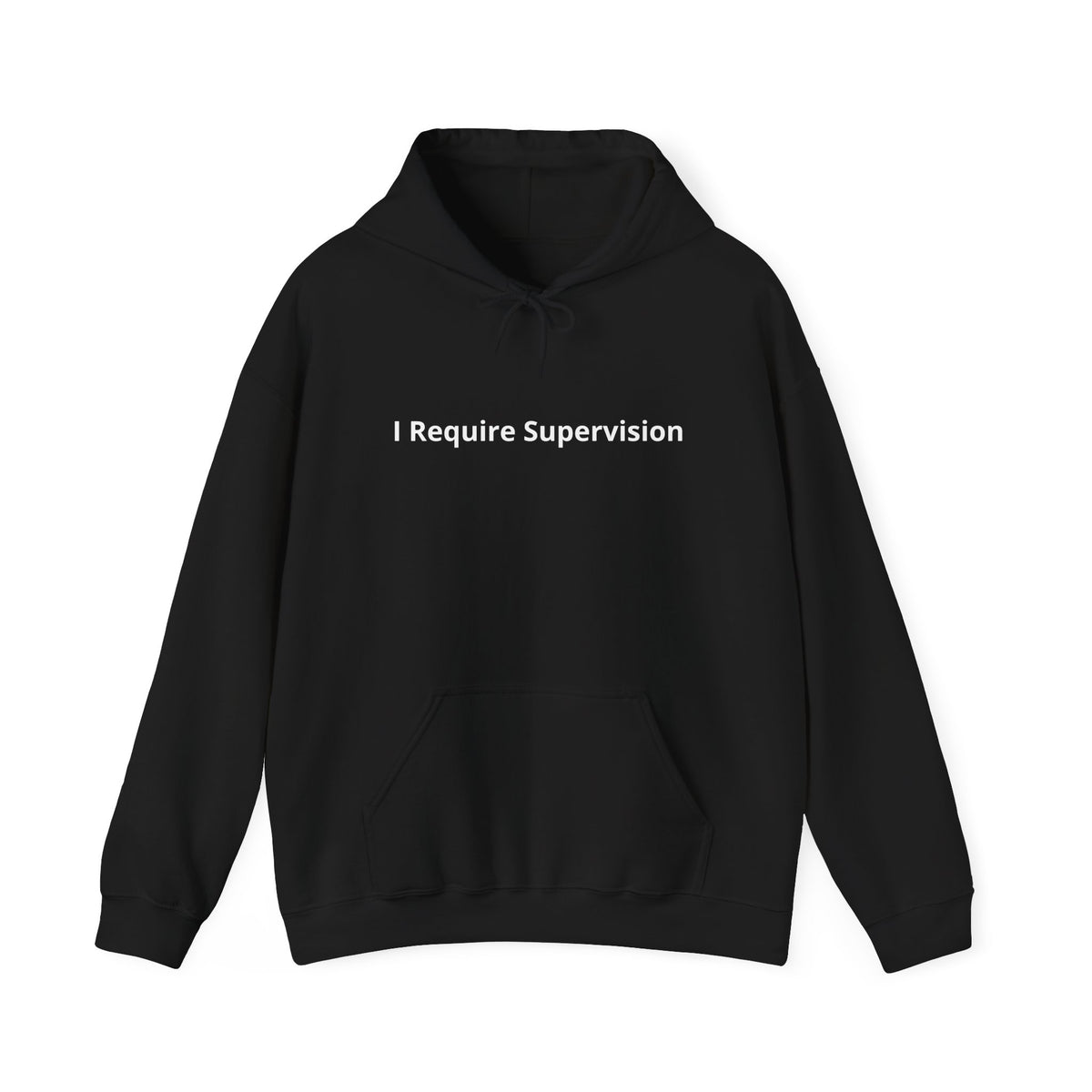 I Require Supervision Graphic Hoodie