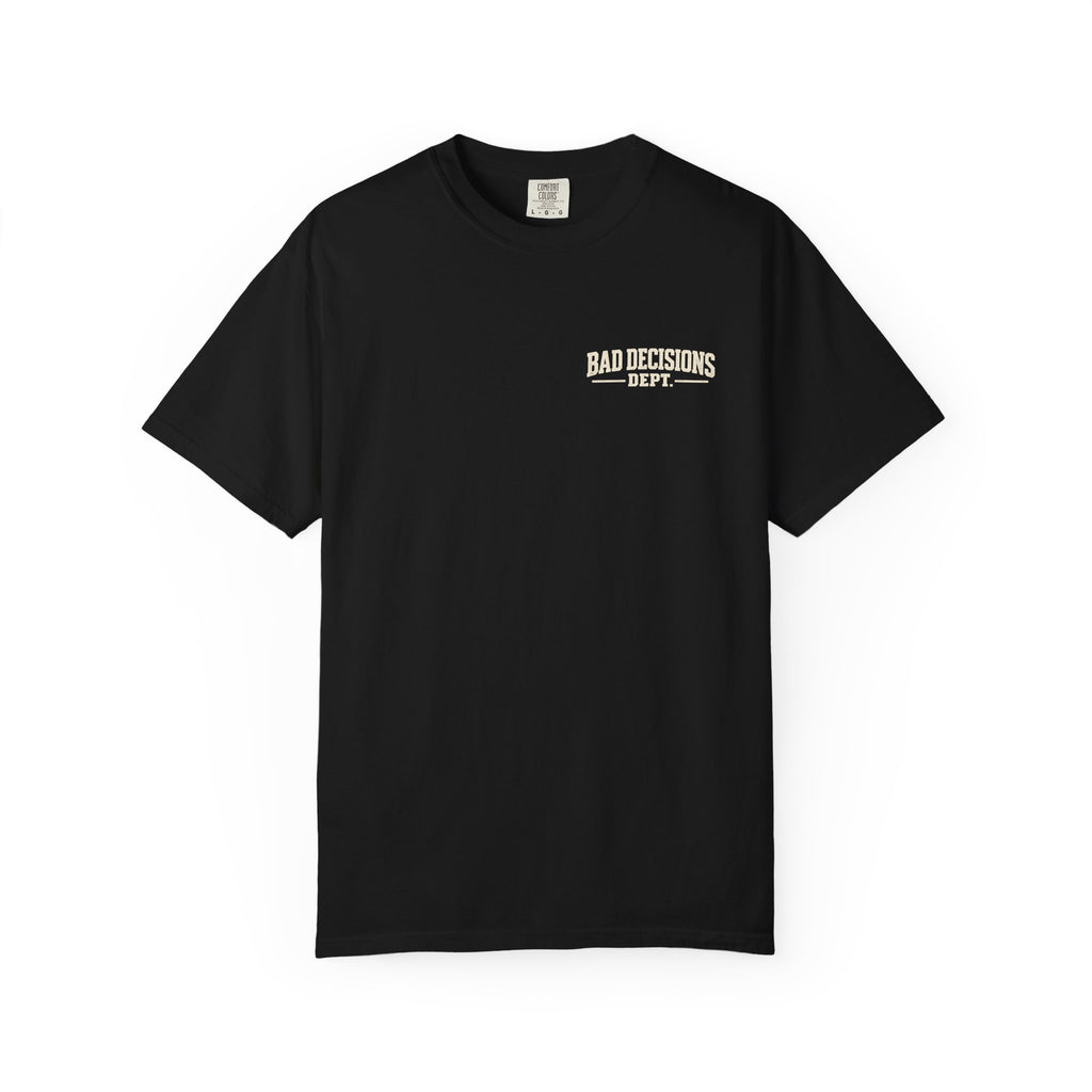 Bad Decisions Department Graphic T-Shirt