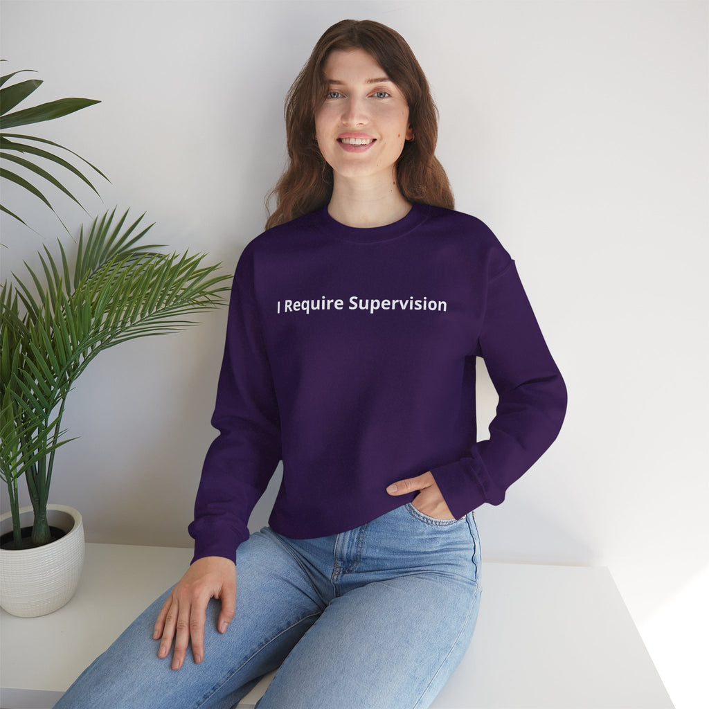 I Require Supervision Graphic Sweatshirt