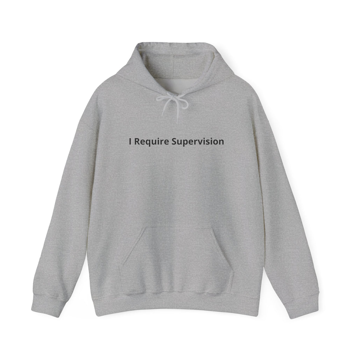 I Require Supervision Graphic Hoodie